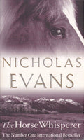 The Horse Whisperer Novel by Nicholas Evans