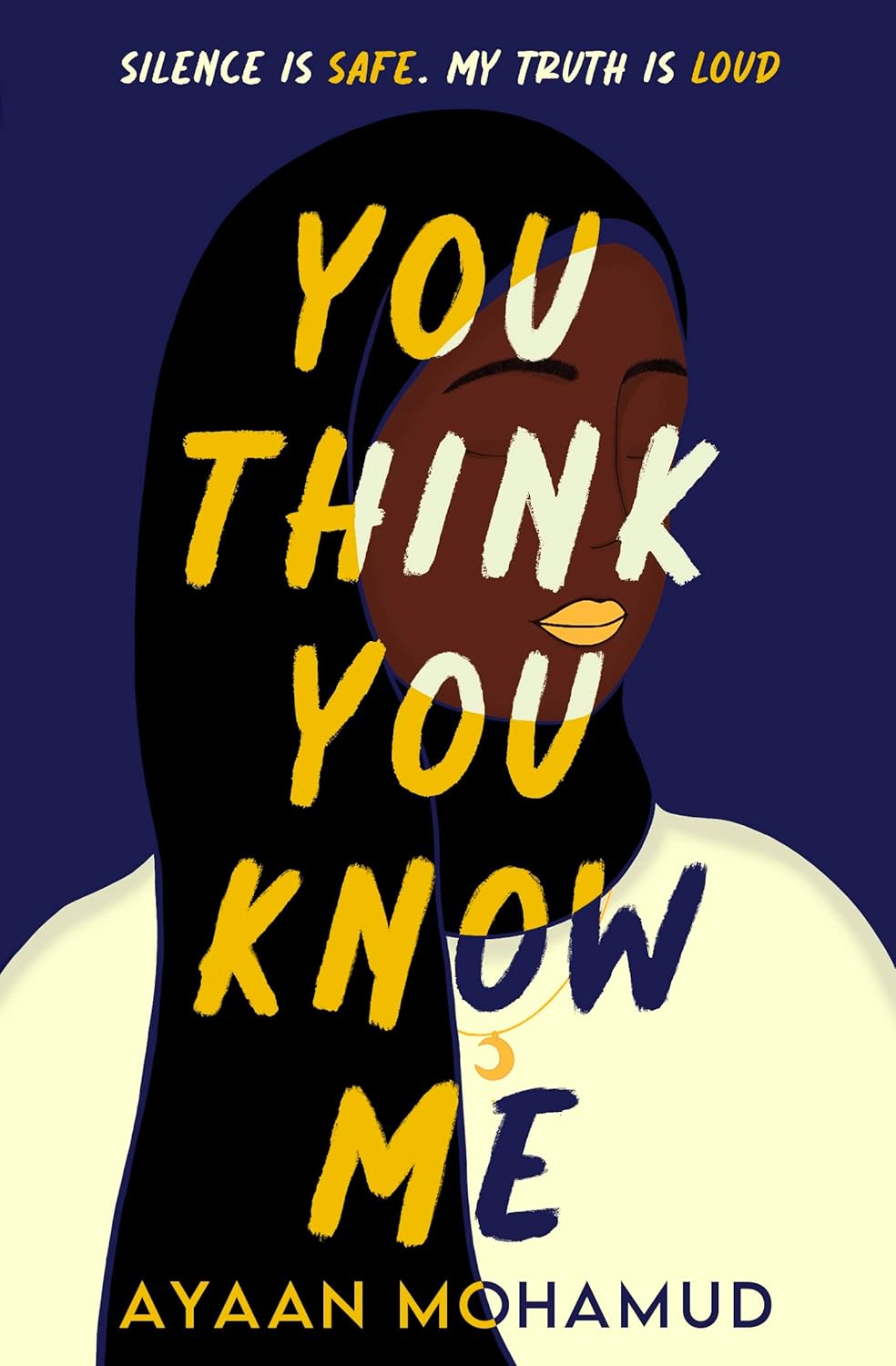 You Think You Know Me Book by Ayaan Mohamud