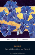 Stung with Love: Poems and Fragments Book by Sappho