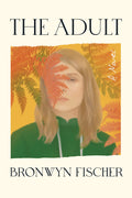 The Adult Book by Bronwyn Fischer