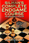 Silman’s Complete Endgame Course: From Beginner to Master by Jeremy Silman