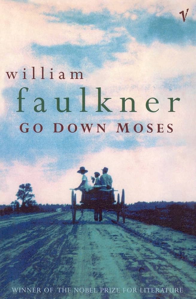 Go Down, Moses By William Faulkner