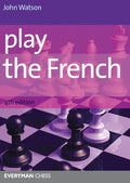 Play the French by John Watson