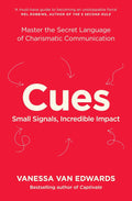 Cues: Master the Secret Language of Charismatic Communication Book by Vanessa Van Edwards