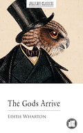 The Gods Arrive Book by Edith Wharton