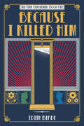 Because I Killed Him Book by Edith Birde