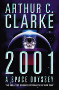 2001: A Space Odyssey by Arthur C. Clarke