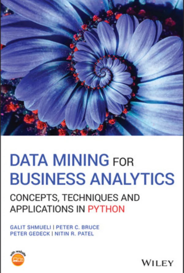 Data Mining for Business Analytics By Galit Shmueli