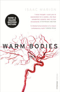 Warm Bodies Novel by Isaac Marion