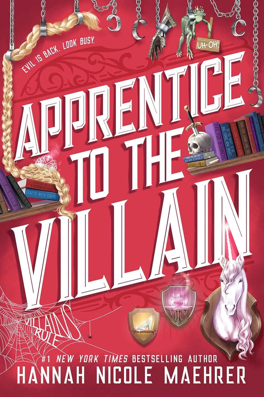 Apprentice to the Villain (Assistant and the Villain Book 2) by Hannah Nicole Maehrer