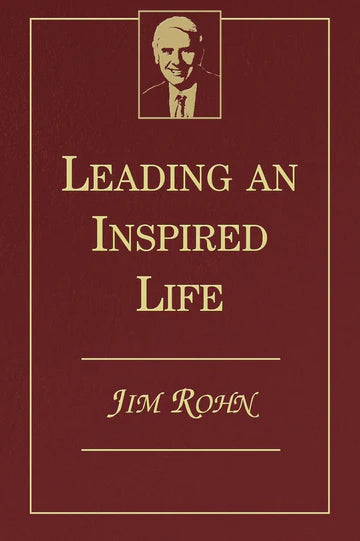 Leading an Inspired Life Book by Jim Rohn