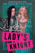 Lady's Knight Book by Amie Kaufman and Meagan Spooner