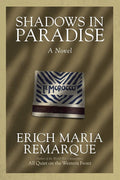 Shadows in Paradise Novel by Erich Maria Remarque