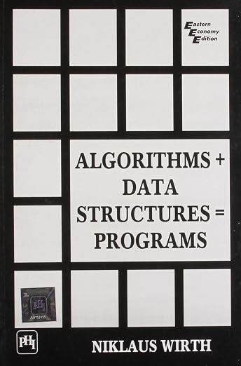 Algorithms + Data Structures = Programs by Niklaus Wirth