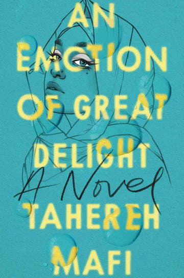 An Emotion of Great Delight Book by Tahereh Mafi