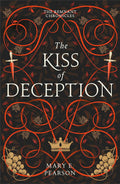 The Kiss of Deception Novel by Mary E. Pearson
