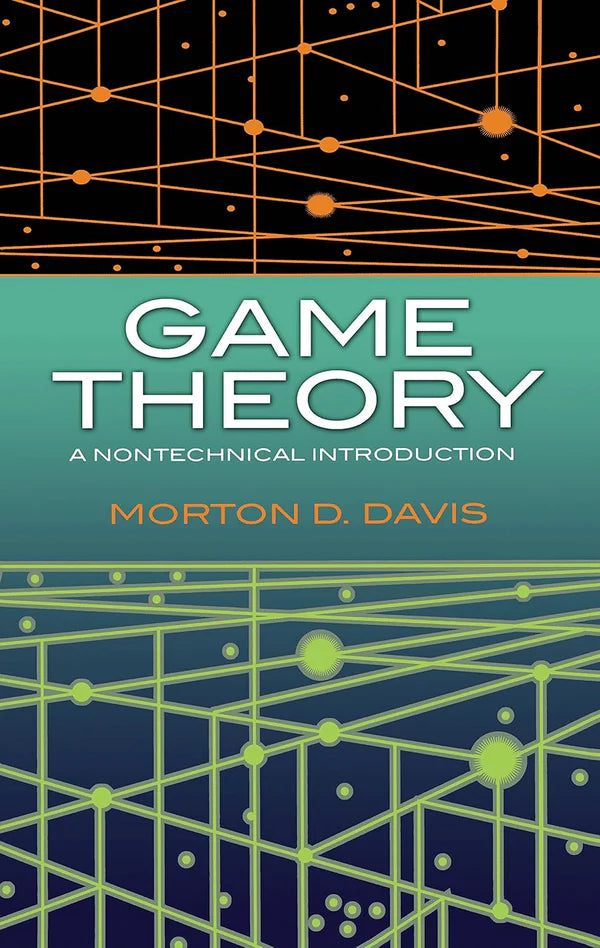 Game Theory: A Nontechnical Introduction