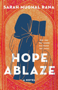 Hope Ablaze: A Novel Book by Sarah Mughal
