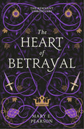The Heart of Betrayal Book by Mary E. Pearson