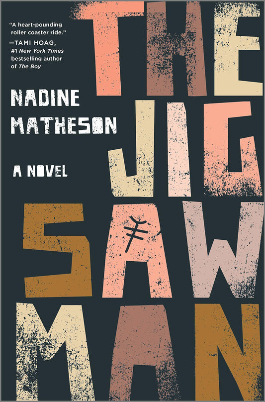 The Jigsaw Man: A Novel Book by Nadine Matheson