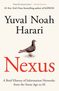 Nexus: A Brief History of Information Networks from the Stone Age to AI Book by Yuval Noah Harari
