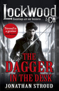 Lockwood & Co: The Dagger in the Desk Book by Jonathan Stroud