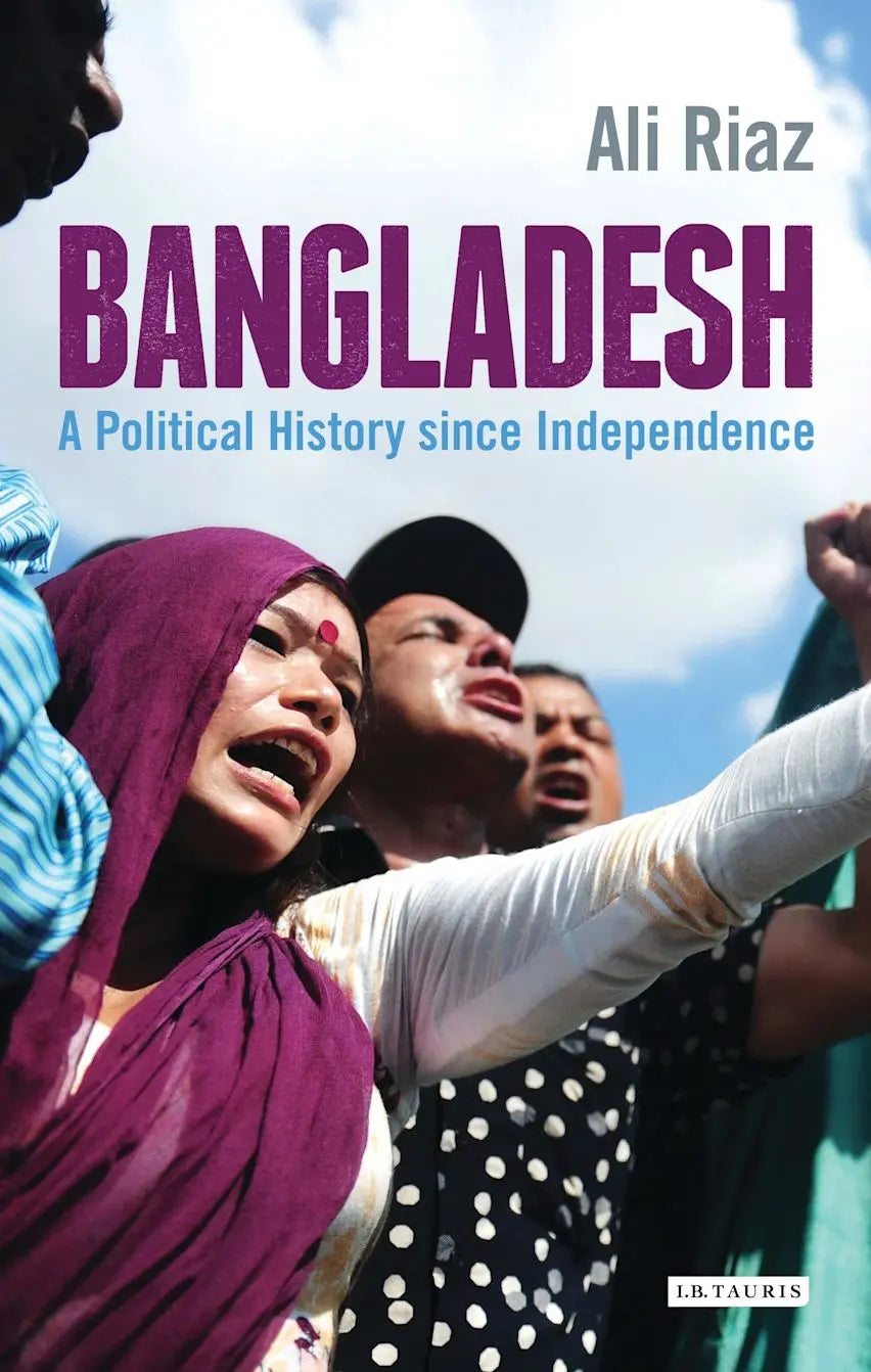 Bangladesh: A Political History Since Independence Book by Ali Riaz