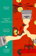 A Far Cry from Kensington Novel by Muriel Spark