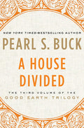 A House Divided Novel by Pearl S. Buck