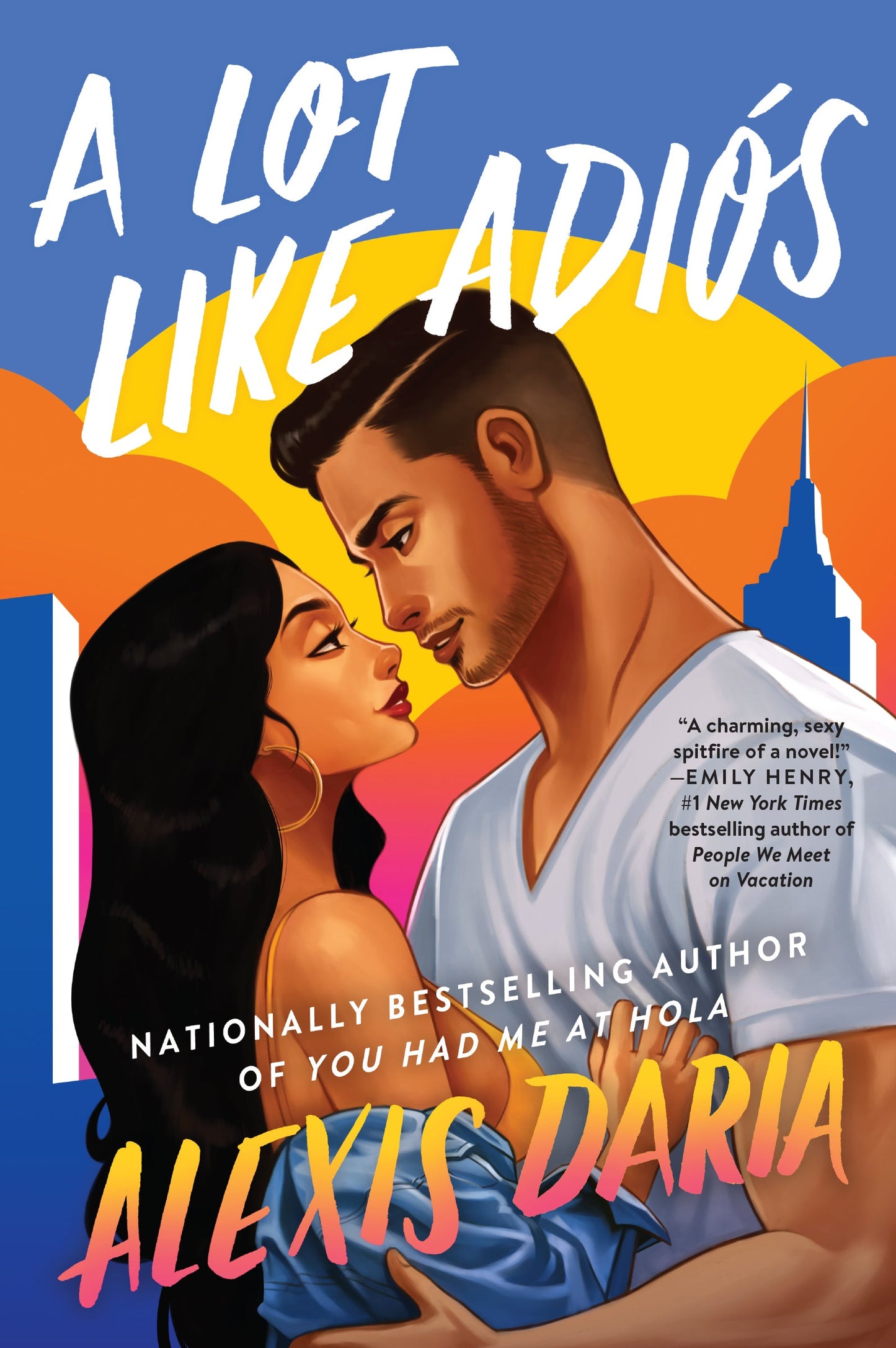 A Lot Like Adiós Book by Alexis Daria