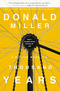 A Million Miles in a Thousand Years by Donald Miller