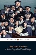 A Modest Proposal and Other Writings by Jonathan Swift