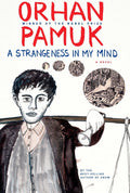 A Strangeness in My Mind Novel by Orhan Pamuk
