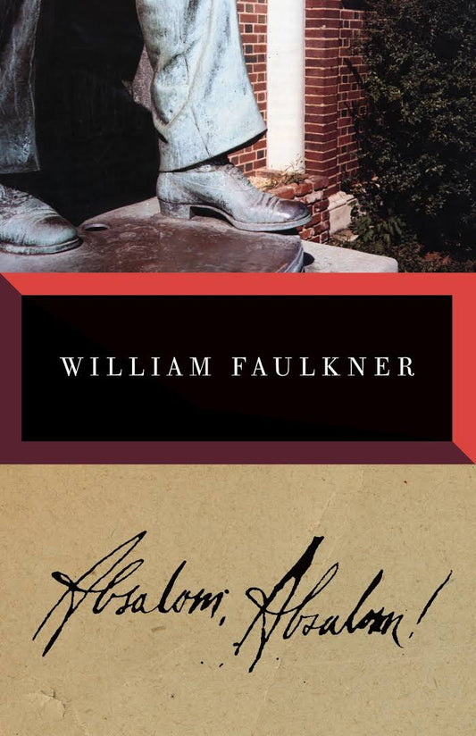 Absalom, Absalom! Novel by William Faulkne