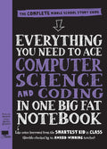 Everything You Need to Ace Computer Science and Coding in One Big Fat Notebook: The Complete Middle School Study Guide (Big Fat Notebooks) by Workman Publishing, Grant Smith