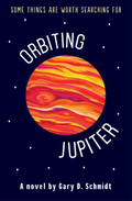 Orbiting Jupiter by Gary D. Schmidt