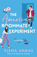 The American Roommate Experiment: A Novel
Book by Elena Armas