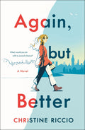 Again, But Better: A Novel Book by Christine Riccio