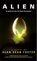 Alien: The Official Movie Novelization by Alan Dean Foster