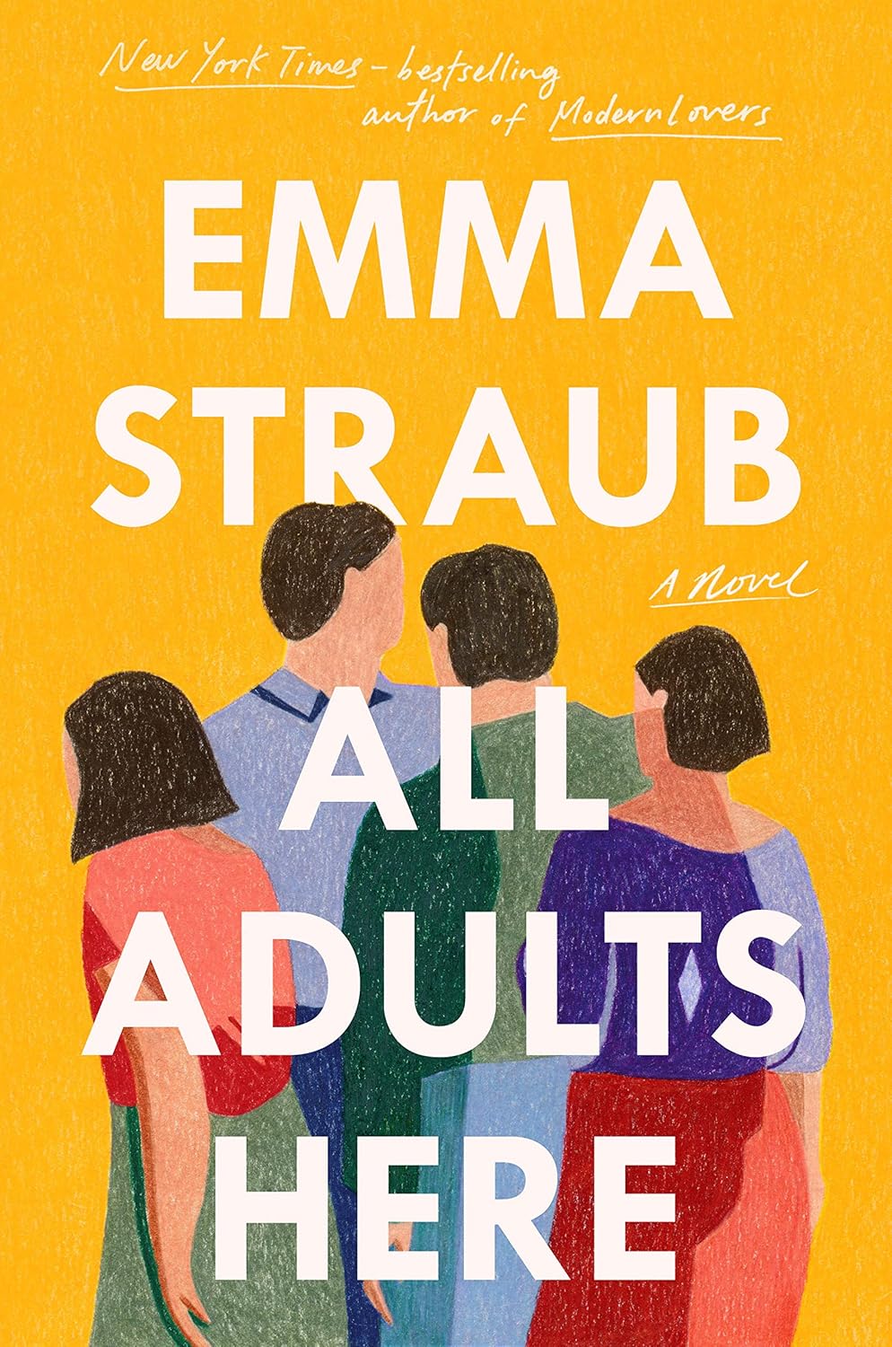 All Adults Here: A Novel Book by Emma Straub