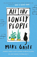 All the Lonely People Novel by Mike Gayle