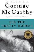 All the Pretty Horses Novel by Cormac McCarthy