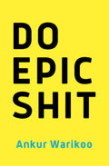 DO EPIC SHIT by Ankur Warikoo