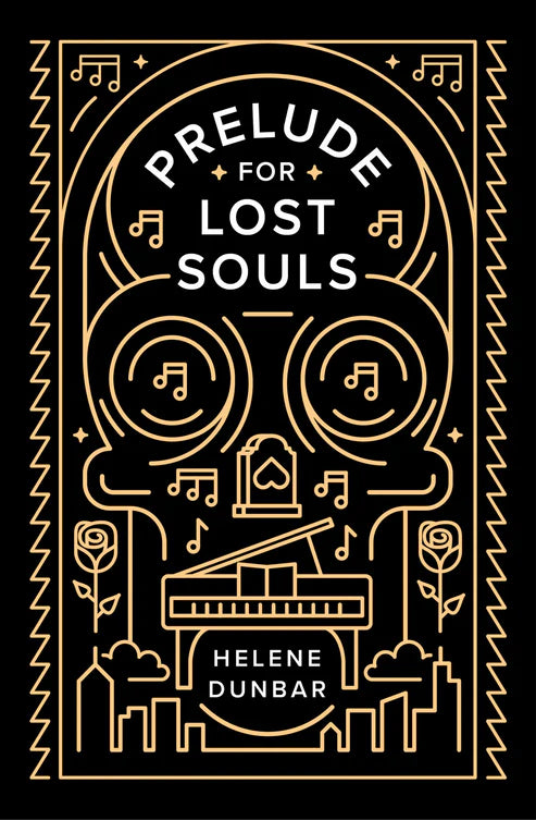 Prelude for Lost Souls by Helene Dunbar