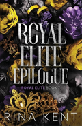Royal Elite Epilogue Book by Rina Kent