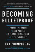 Becoming Bulletproof Book by Evy Poumpouras