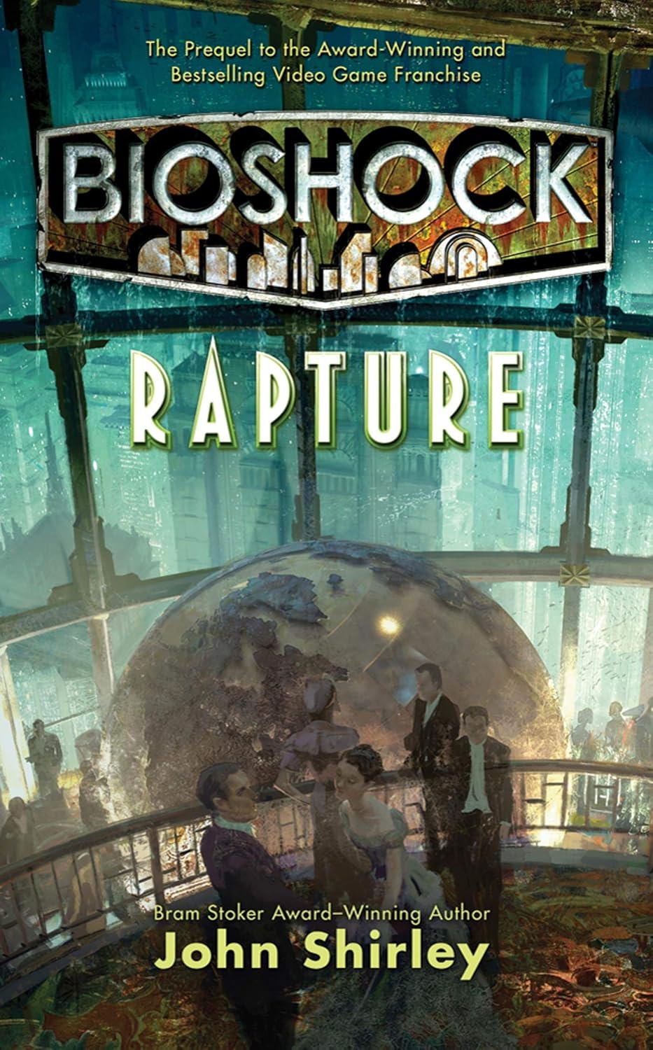 BioShock: Rapture Novel by John Shirley