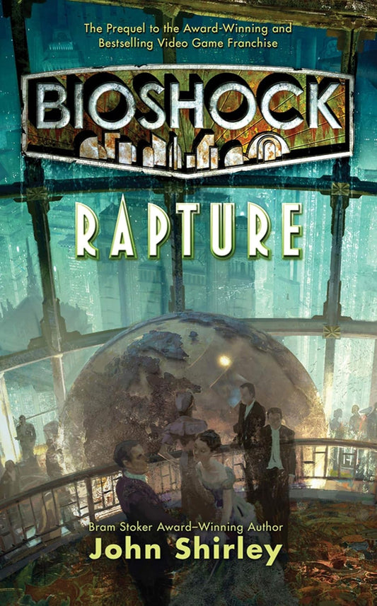 BioShock: Rapture Novel by John Shirley