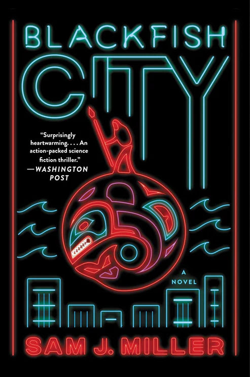 Blackfish City: A Novel Book by Sam J. Miller