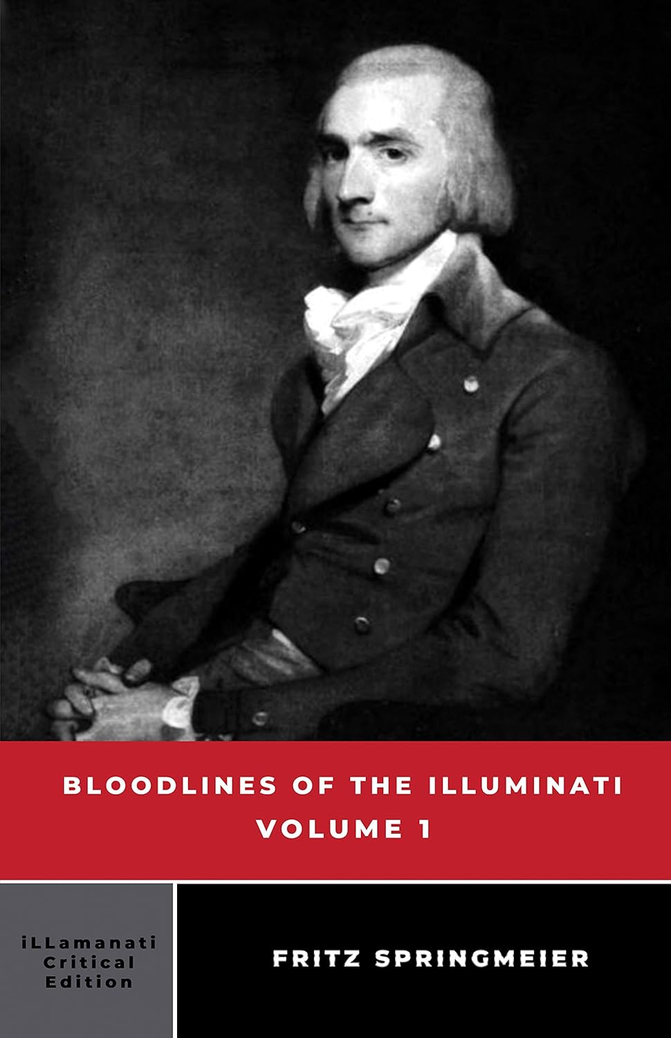 Bloodlines of the Illuminati Volume 1 by Fritz Springmeier